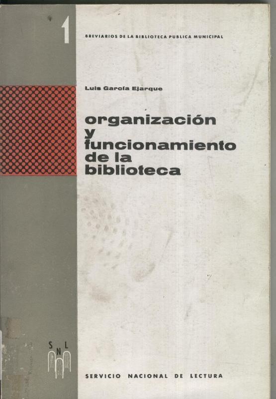 Organizacion y funcionamiento de la biblioteca