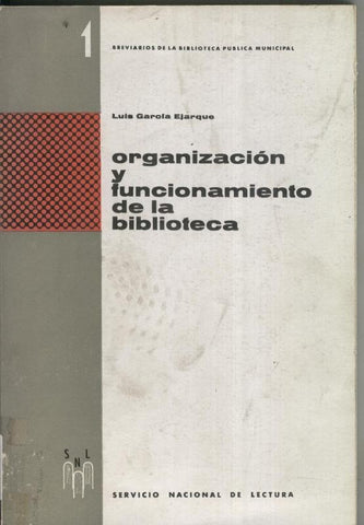 Organizacion y funcionamiento de la biblioteca
