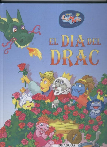 Los Lunnis: El dia del Drac