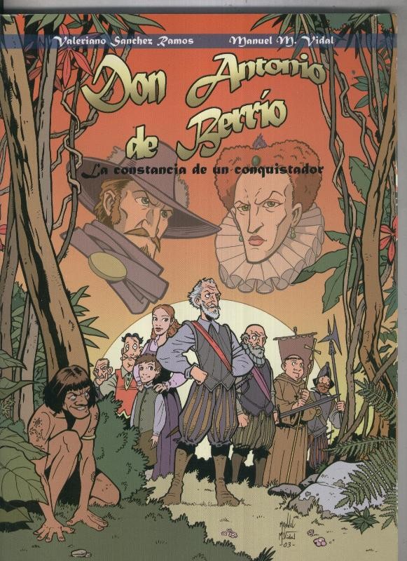Don antonio de Berrio, la constancia de un conquistador