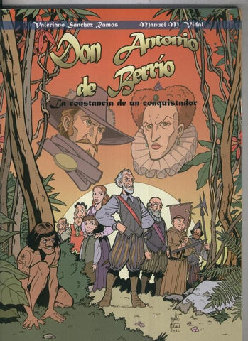 Don antonio de Berrio, la constancia de un conquistador