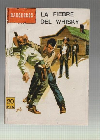 Rancheros s/n: la fiebre del whisky