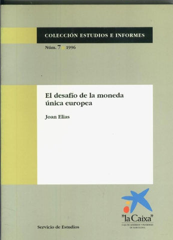 El desafio de la moneda unica europea