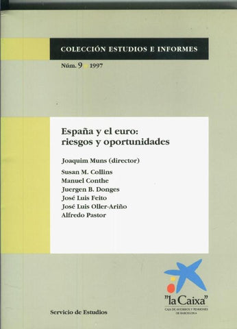 España y el euro; riesgos y oportunidades
