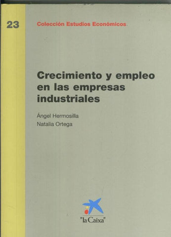 Crecimiento y empleo en las empresas industriales