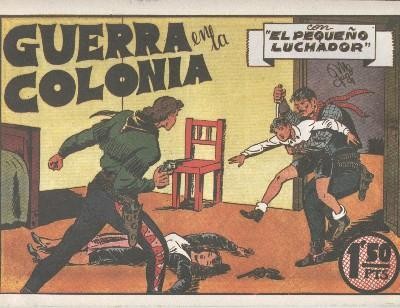 El Pequeño Luchador facsimil numero 008: Guerra en la colonia