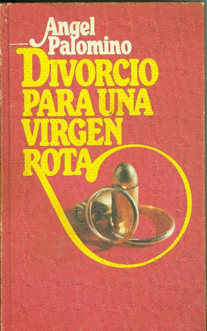 Divorcio para una virgen rota
