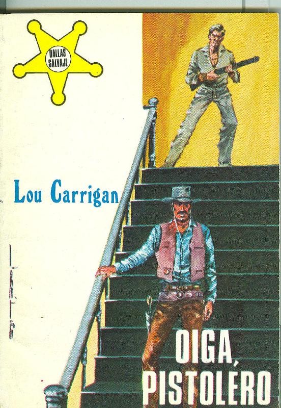 Dallas Salvaje numero 230: Oiga, pistolero