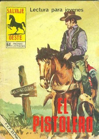 Salvaje Oeste numero 310: El pistolero