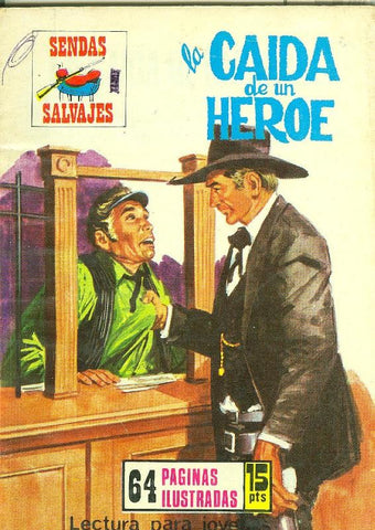 Sendas Salvajes numero 291: la caida de un  heroe
