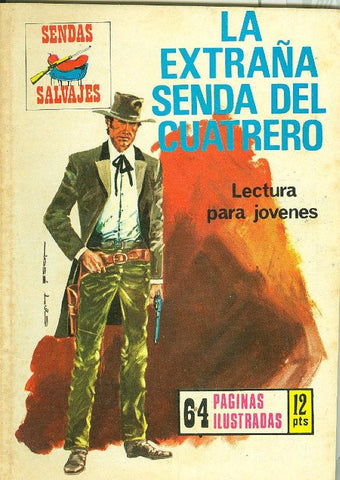 Sendas Salvajes numero 199: La extraña senda del cuatrero