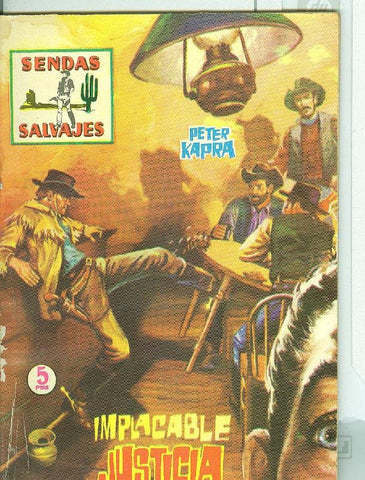 Sendas Salvajes numero 006 :  Implacable justicia
