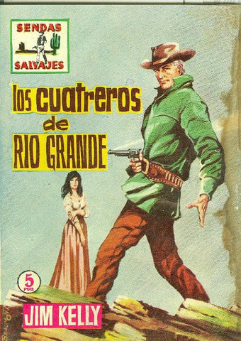 Sendas Salvajes numero 009 : Los cuatreros de Rio Grande