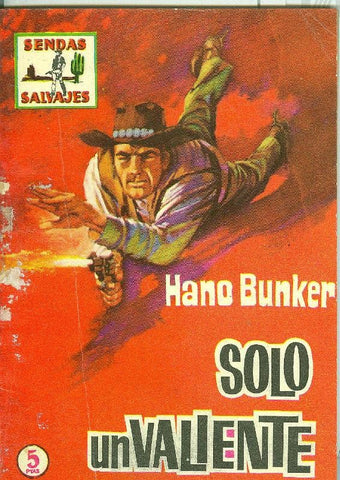 Sendas Salvajes numero 010 : Solo un valiente