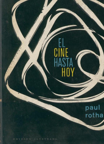El cine hasta hoy