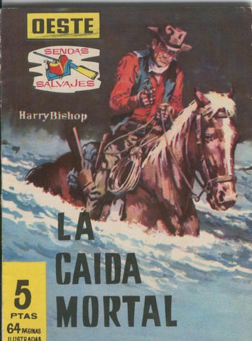 Sendas Salvajes numero 035: La caida mortal (matt dillon)