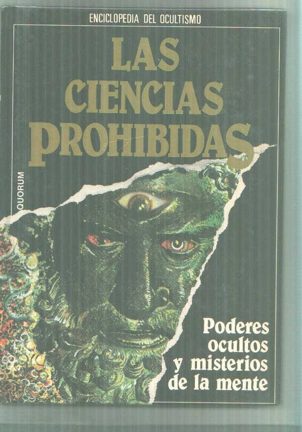 Las ciencias prohibida: Poders ocultos y misterios de la mente