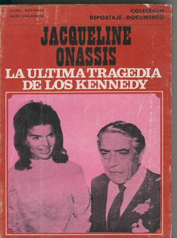 Jacqueline Onassis, la ultima tragedia de los Kennedy