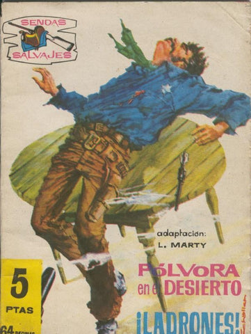 Sendas Salvajes numero 023: Polvora en el desierto