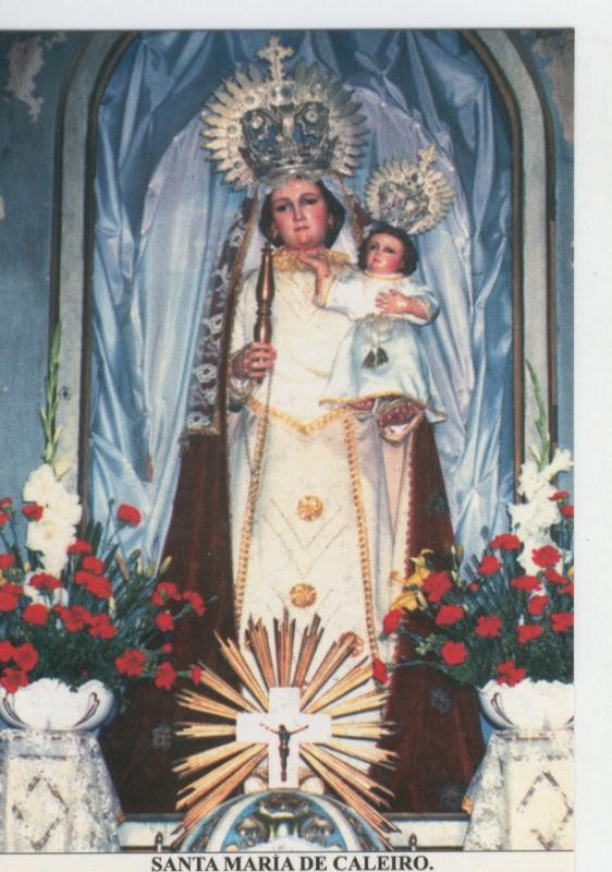 Postal Virgenes 328 : Santa Maria de Caleiro, patrona de Caleiro (Pontevedra)