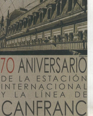 Postal 5749 : Publicitaria de 70 aniversario linea de Canfranc