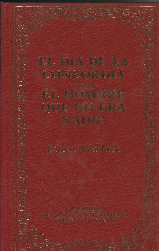 El dia de la concordia-El hombre que no era nadie