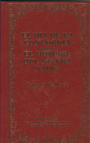 El dia de la concordia-El hombre que no era nadie