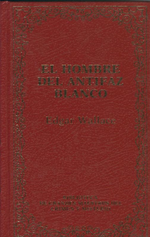 El hombre del antifaz blanco