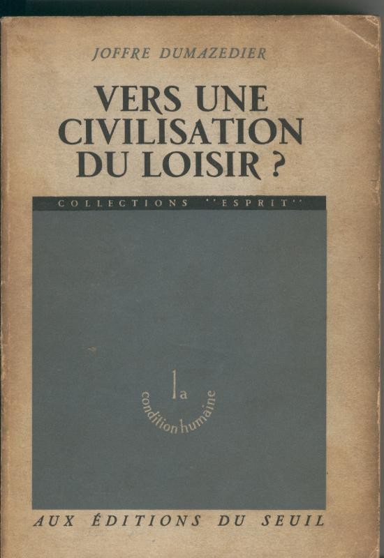 Vers une civilisation du Loisir