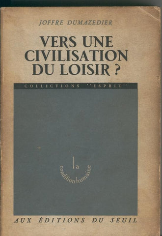 Vers une civilisation du Loisir