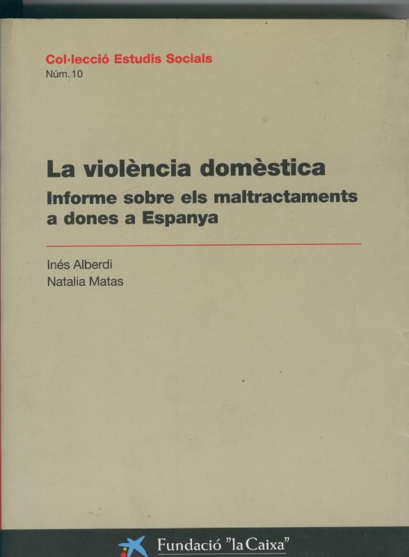 La violencia domestica, informe sobre els maltractaments a dones a Espanya