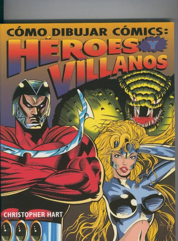 Como dibujar comics: Heroes y villanos