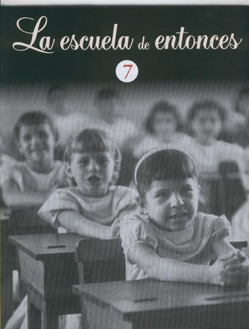 Libros de la escuela de entonces faciculo numero 07