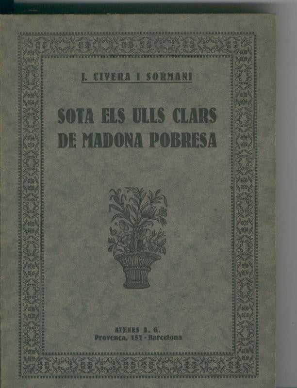 Sota els ulls clars de Madona Pobresa