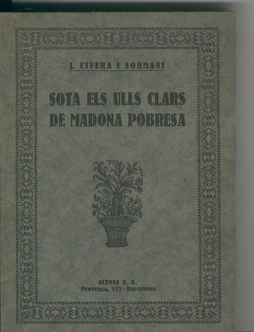Sota els ulls clars de Madona Pobresa