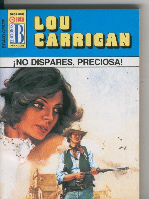 Bravo Oeste azul numero 263: No dispares, preciosa