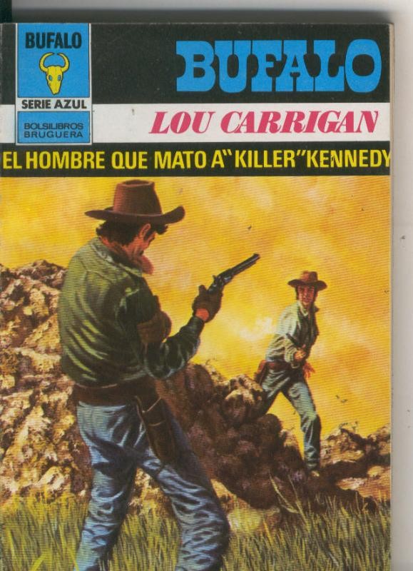 Bufalo serie azul numero 550: El hombre que mato a Killer Kennedy