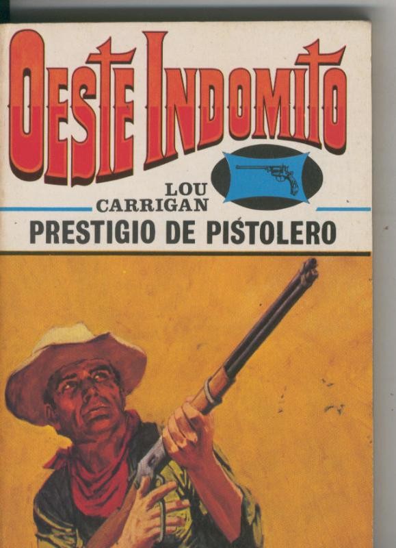 Oeste indomito numero 23: Prestigio de pistolero