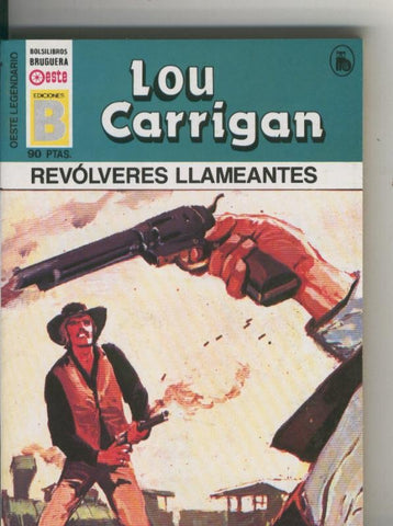 Oeste legendario: Revolveres llameantes
