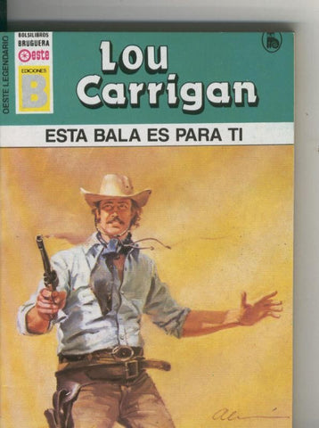 Oeste legendario: Esta bala es para ti