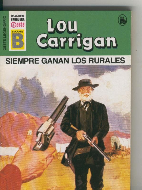 Oeste legendario: Siempre ganan los rurales