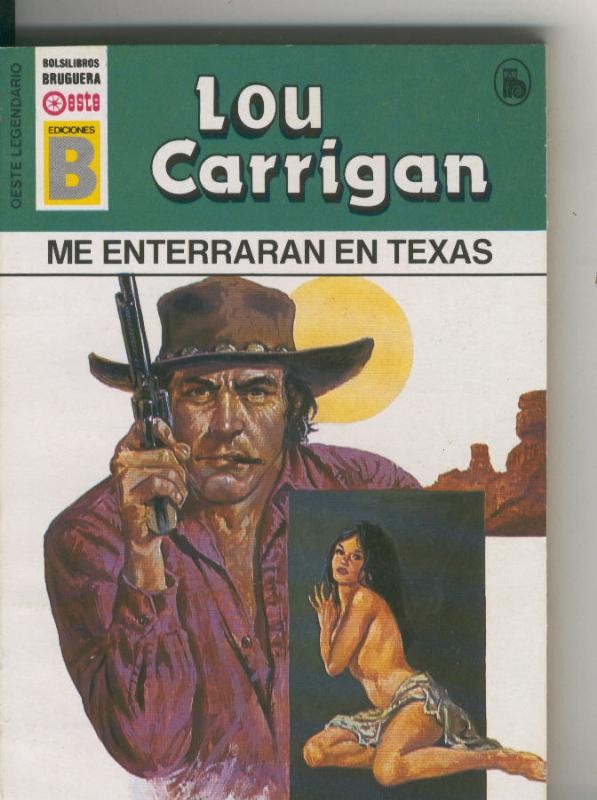 Oeste legendario: Me enterraran en Texas
