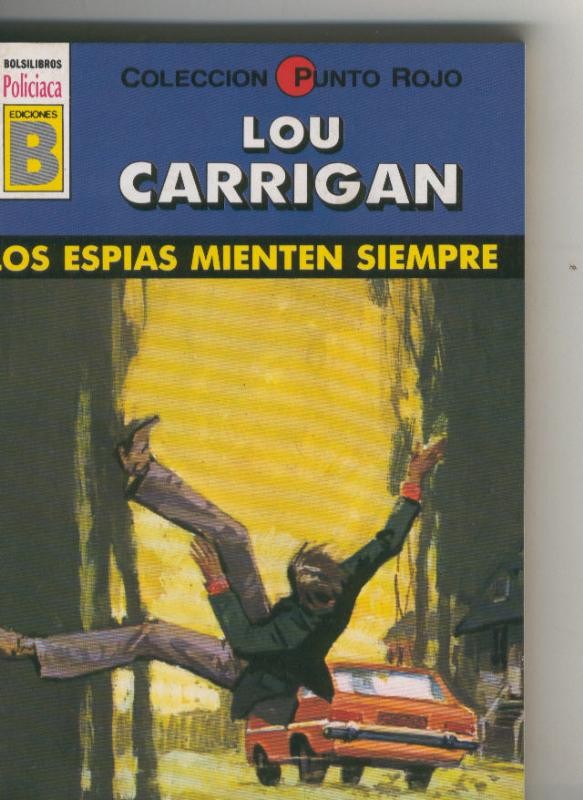 Punto Rojo: Los espias mienten siempre