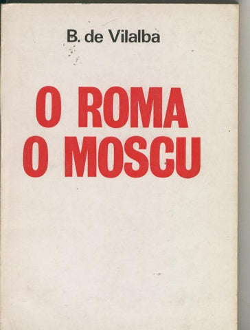 O Roma o Moscu