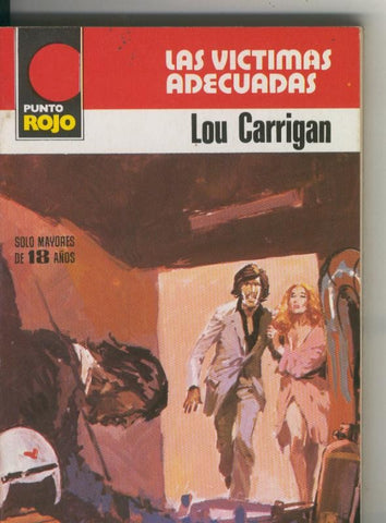 Punto Rojo numero 0930: las victimas adecuadas