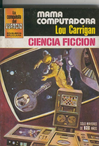 La conquista del espacio numero 579: Mama computadora