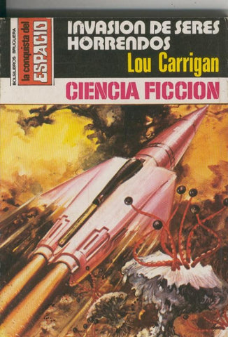 Lou Carrigan: La Conquista del Espacio numero 499: Invasion de seres horrendos