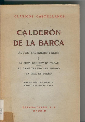 Autos Sacramentales I: La cena del rey Baltasar