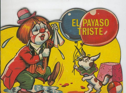 Cuentos troquelados Toray serie Cuentos del Circo numero 01: El payaso triste