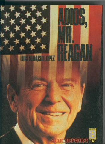 Adios, Mr. Reagan